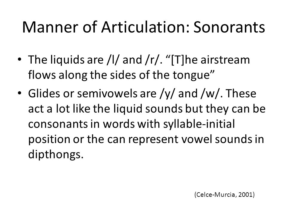 Manner of Articulation: Sonorants
