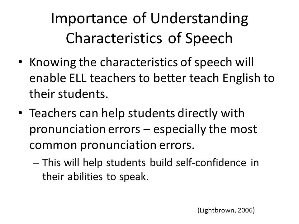 Importance of Understanding Characteristics of Speech