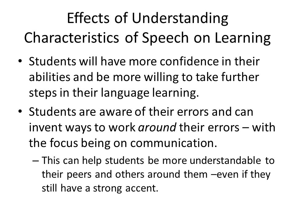 Effects of Understanding Characteristics of Speech on Learning