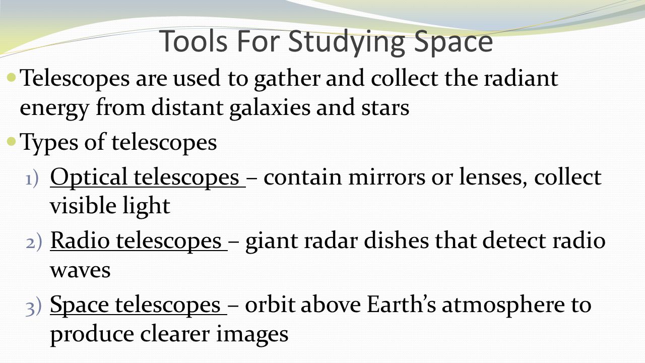 Tools For Studying Space