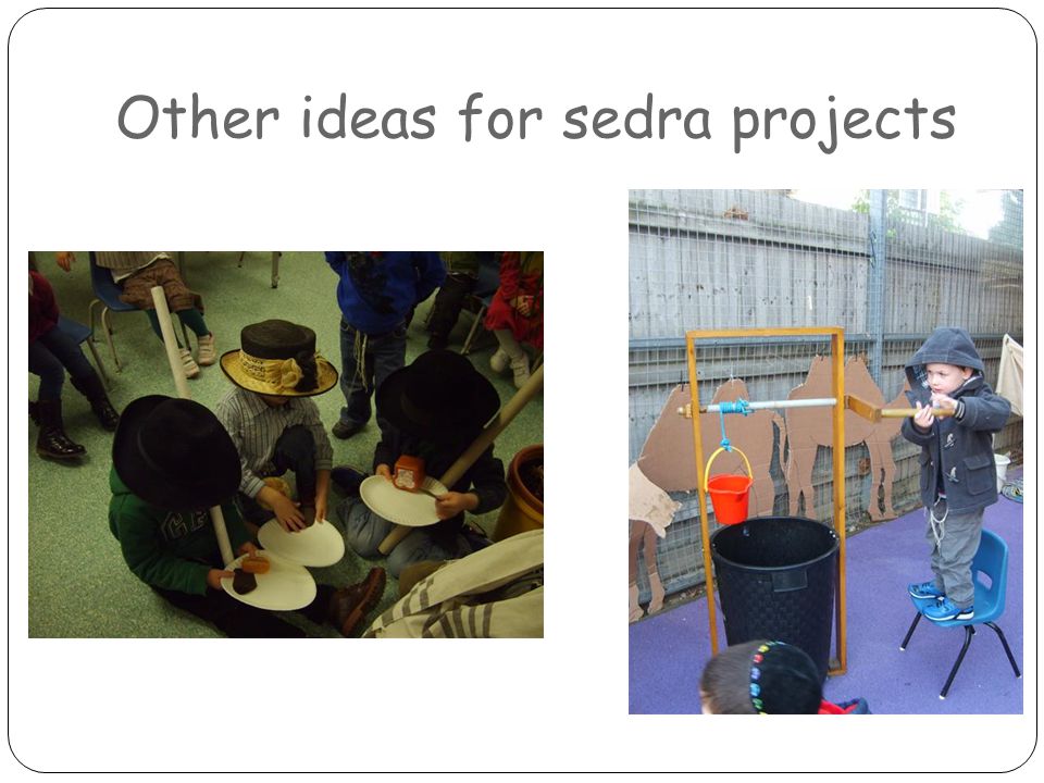 Other ideas for sedra projects