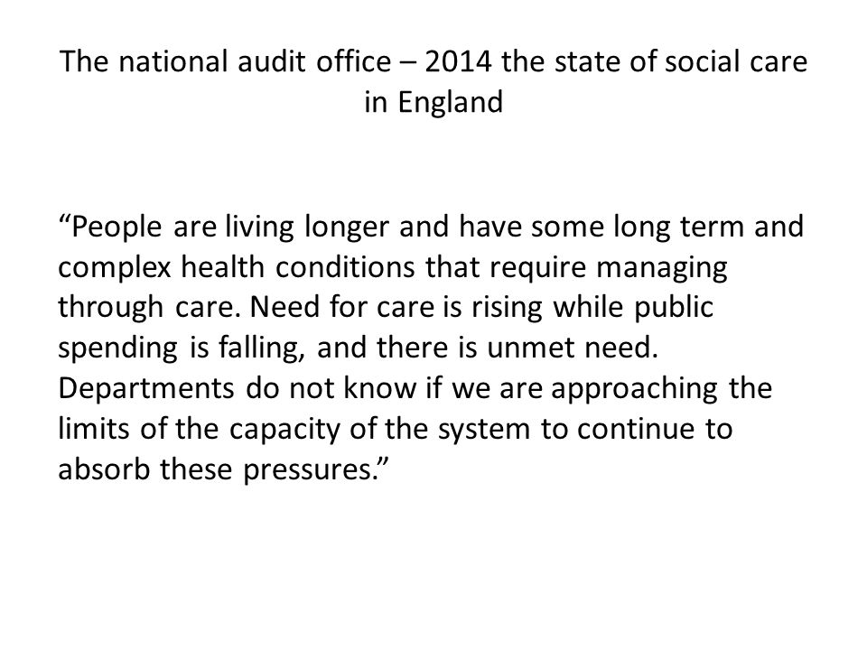 The national audit office – 2014 the state of social care in England