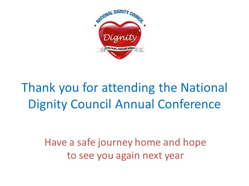Thank you for attending the National Dignity Council Annual Conference