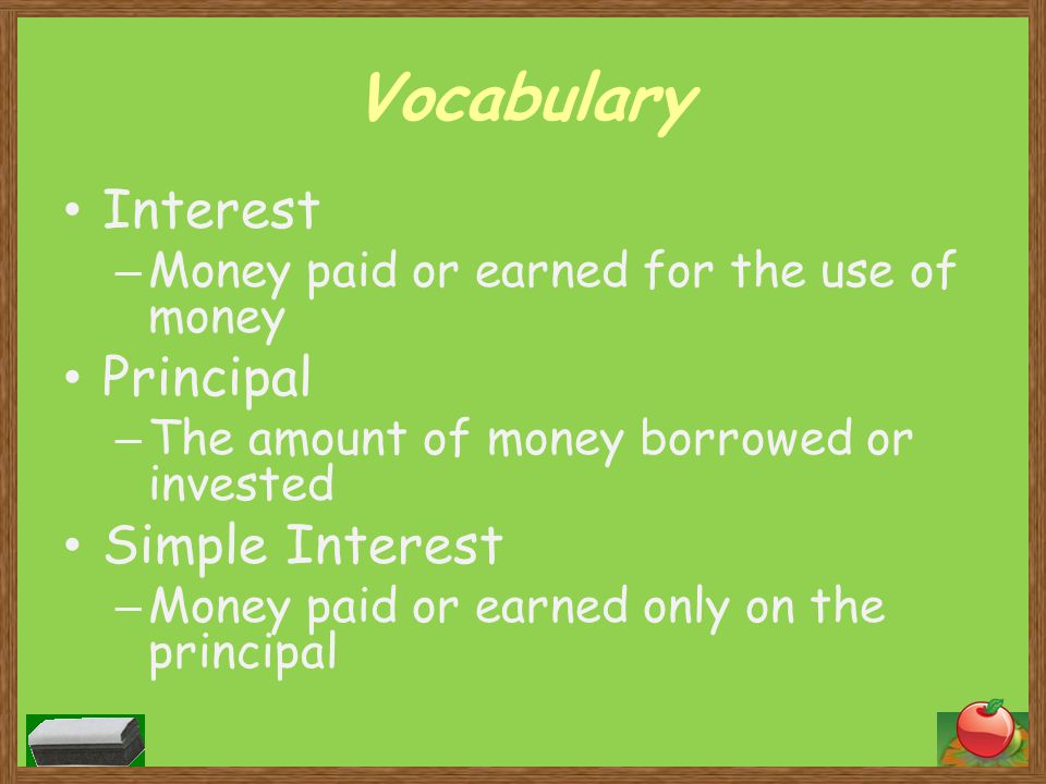 Vocabulary Interest Principal Simple Interest
