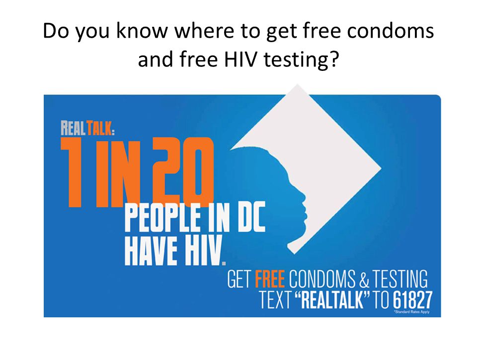 Do you know where to get free condoms and free HIV testing