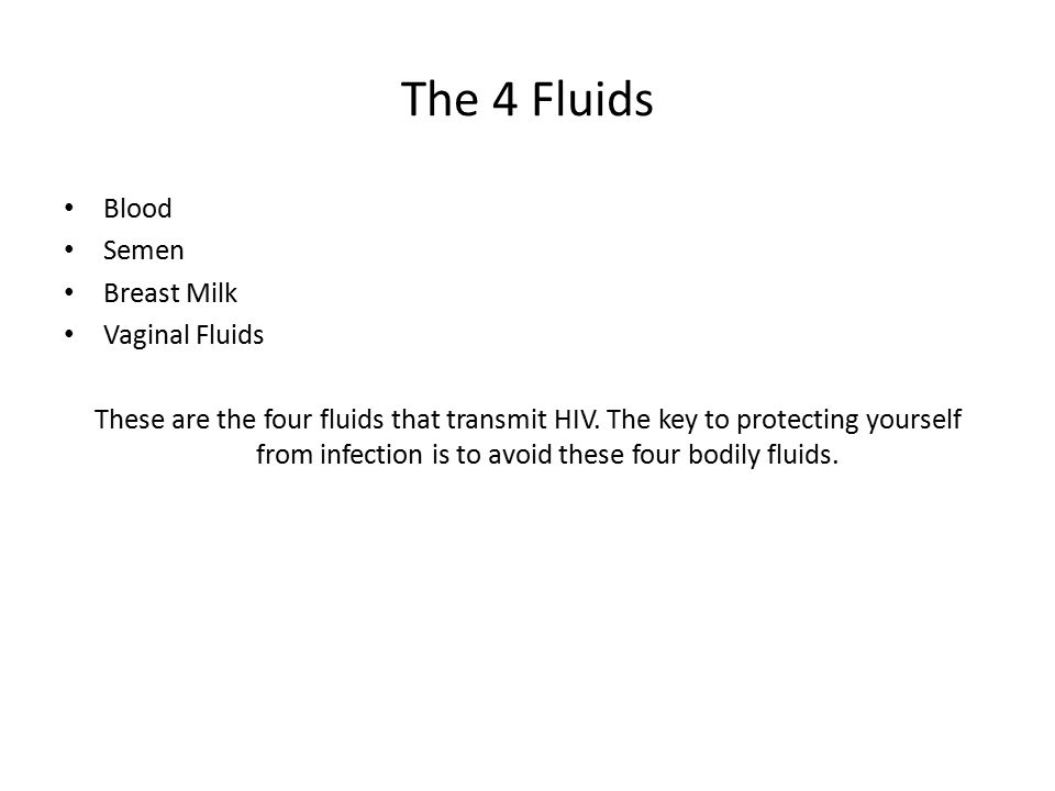 The 4 Fluids Blood Semen Breast Milk Vaginal Fluids