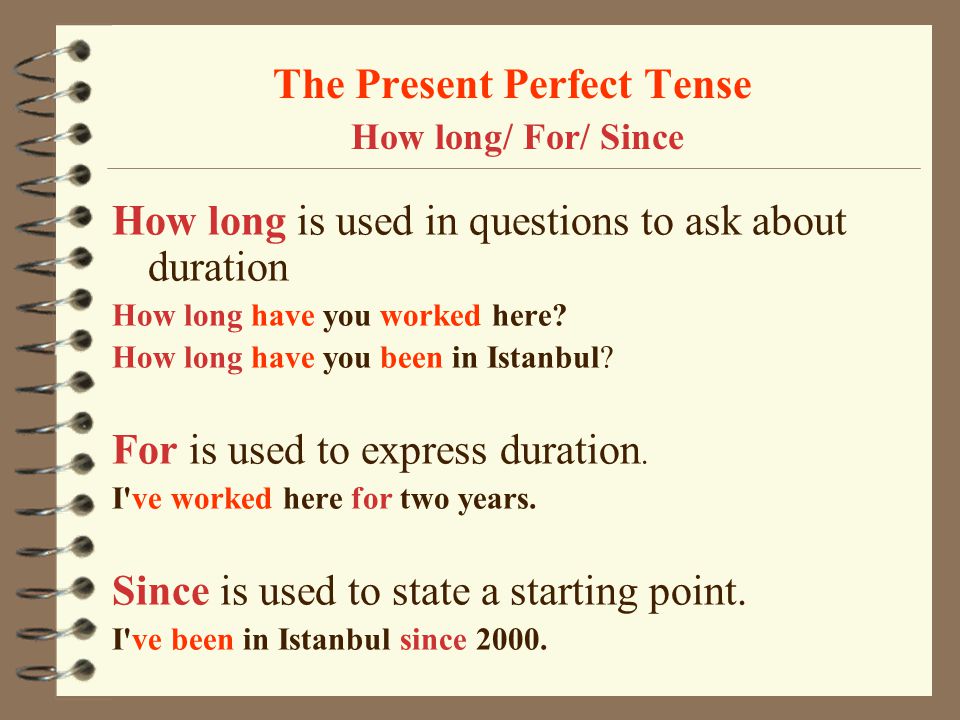 Since the first form. Since for present perfect. Предложения с how long в present perfect. For since how long правило. Present perfect Tense предложения.