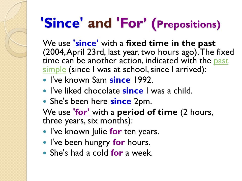 Since and For’ (Prepositions)