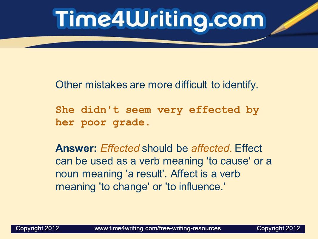 Other mistakes are more difficult to identify.