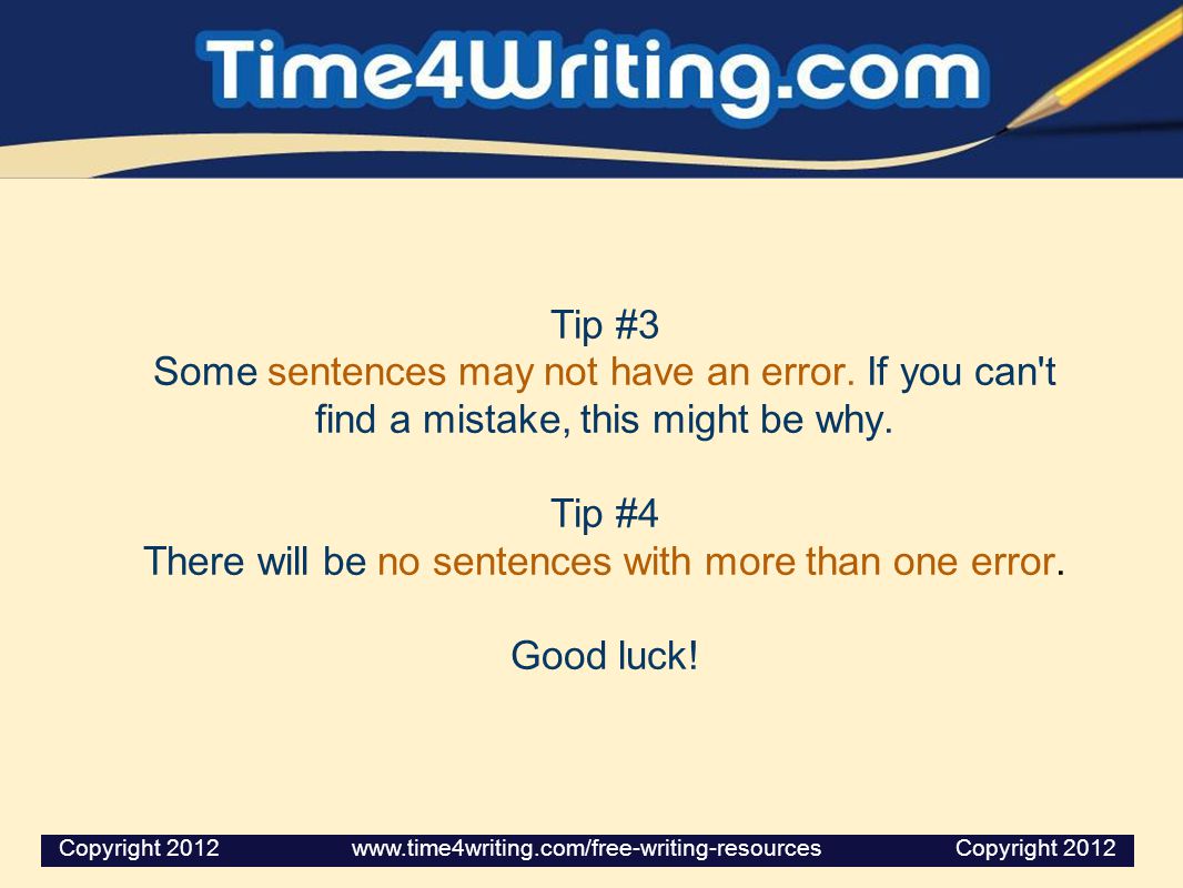 There will be no sentences with more than one error.