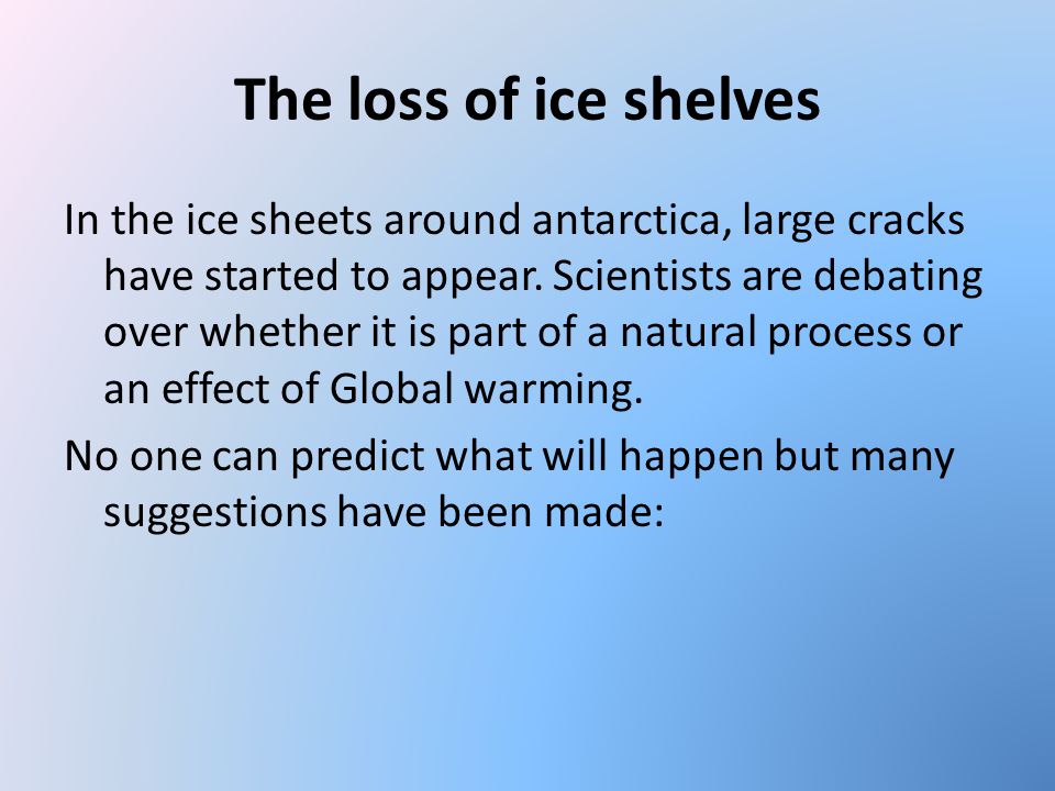 The loss of ice shelves