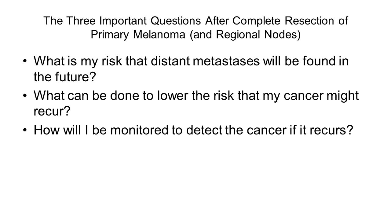 What is my risk that distant metastases will be found in the future