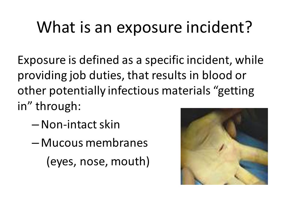 What is an exposure incident