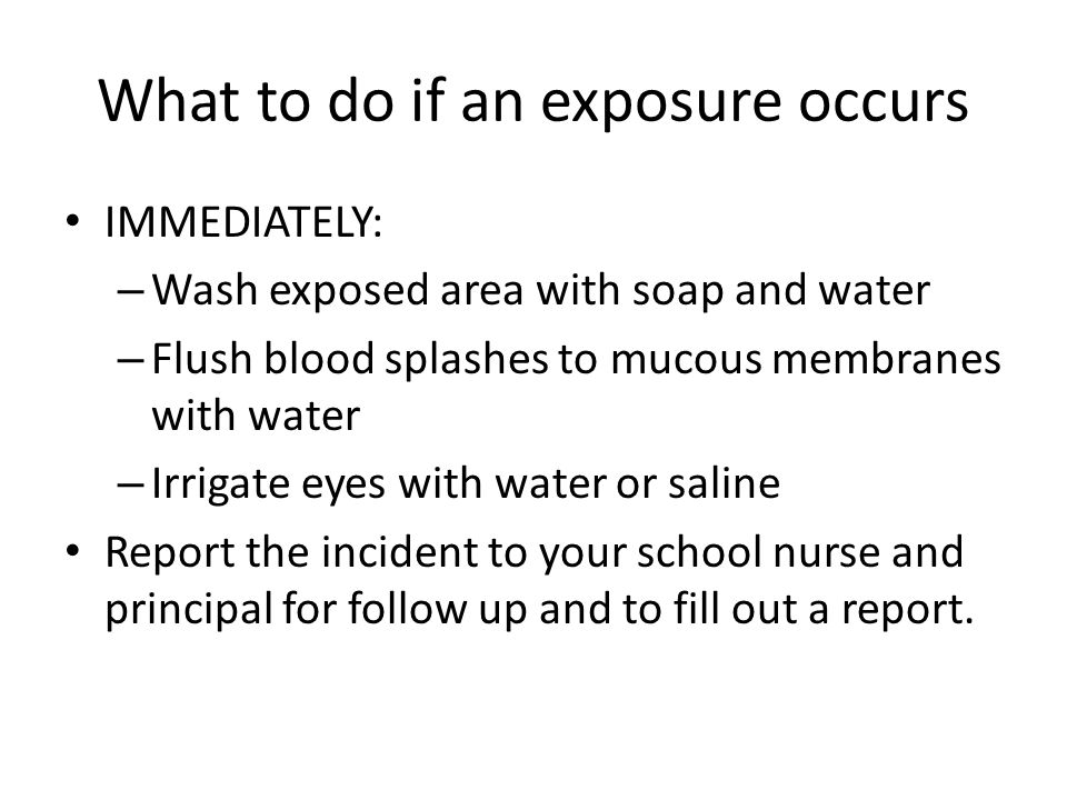 What to do if an exposure occurs