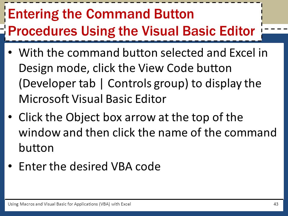 Entering the Command Button Procedures Using the Visual Basic Editor