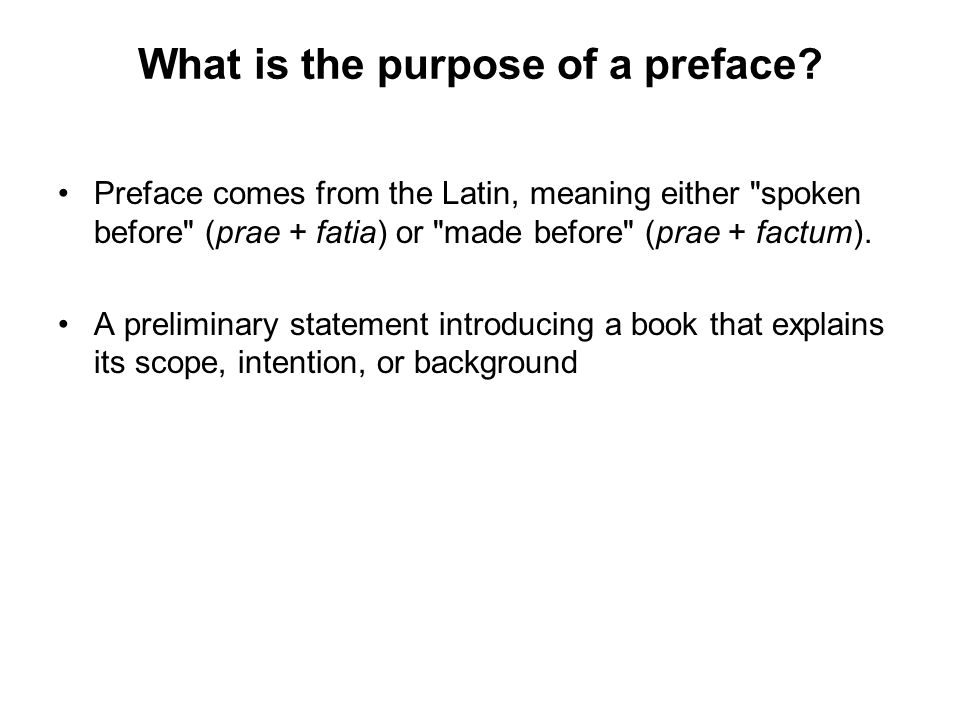 What is the purpose of a preface