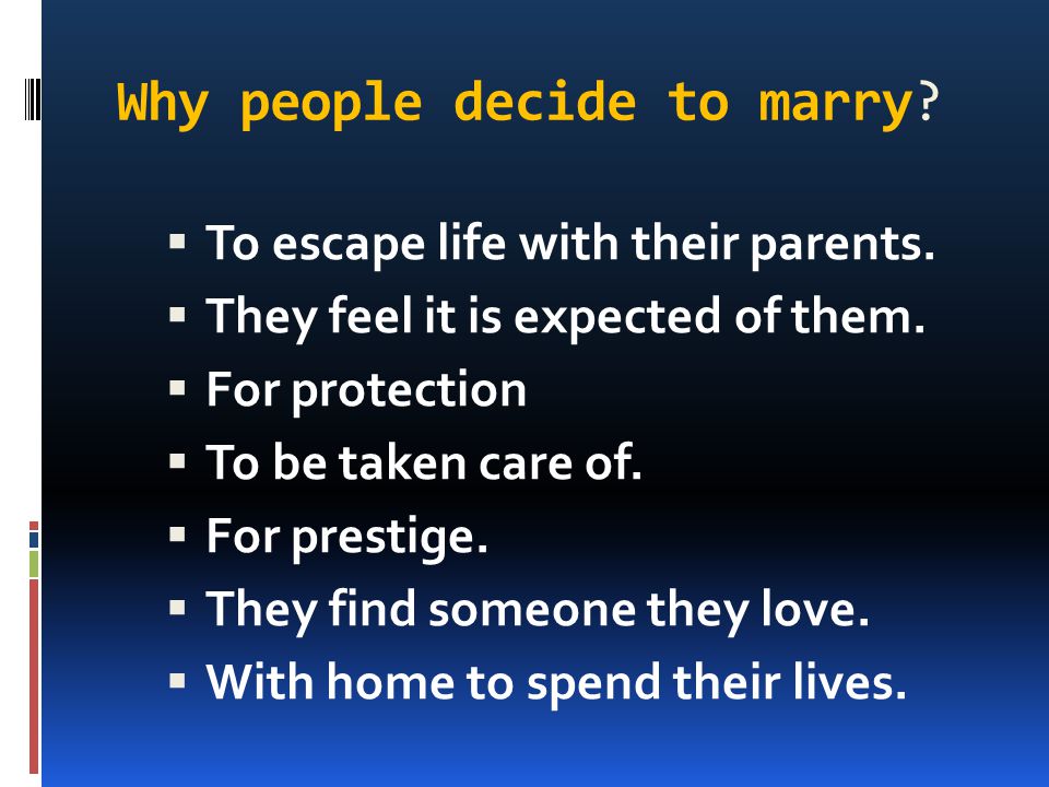 Why people decide to marry