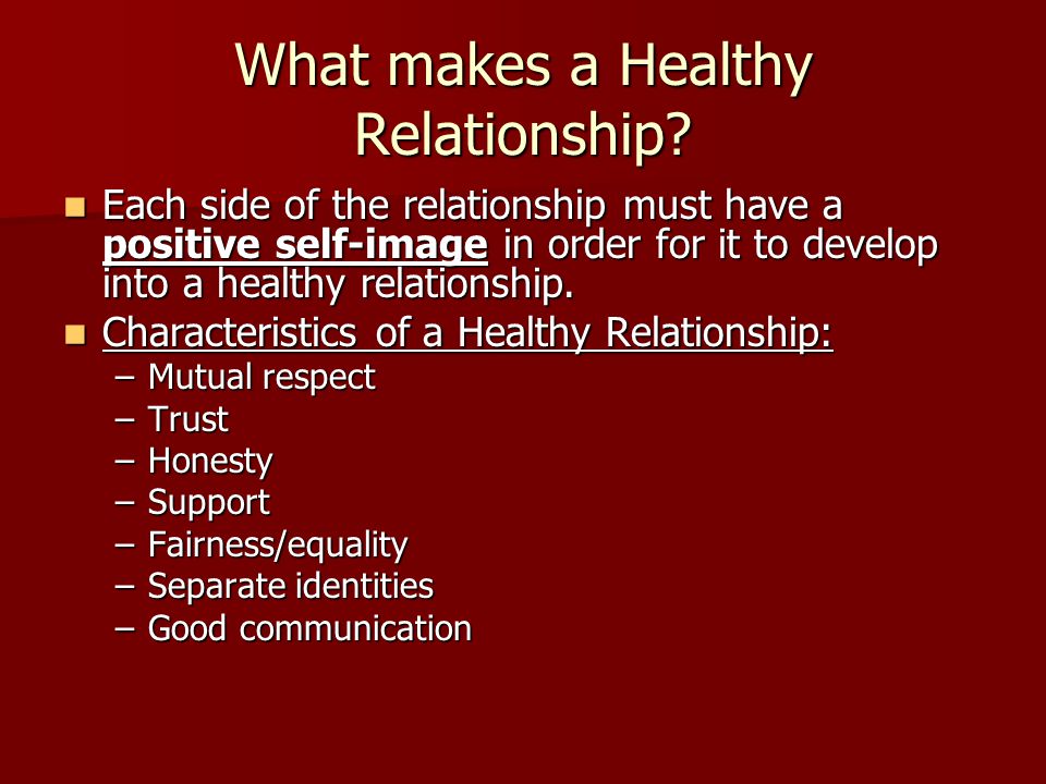 What makes a Healthy Relationship
