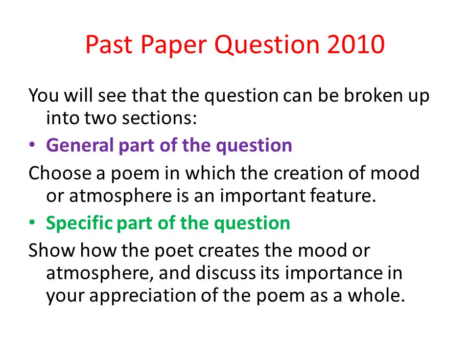 Past Paper Question 2010 You will see that the question can be broken up into two sections: General part of the question.