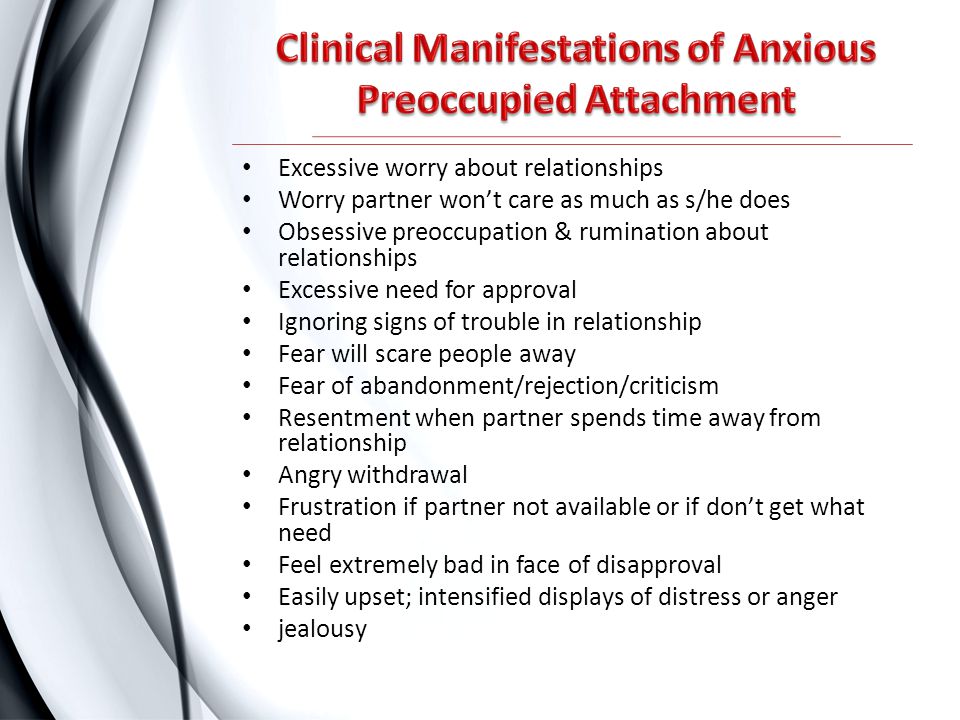 Clinical Manifestations of Anxious Preoccupied Attachment