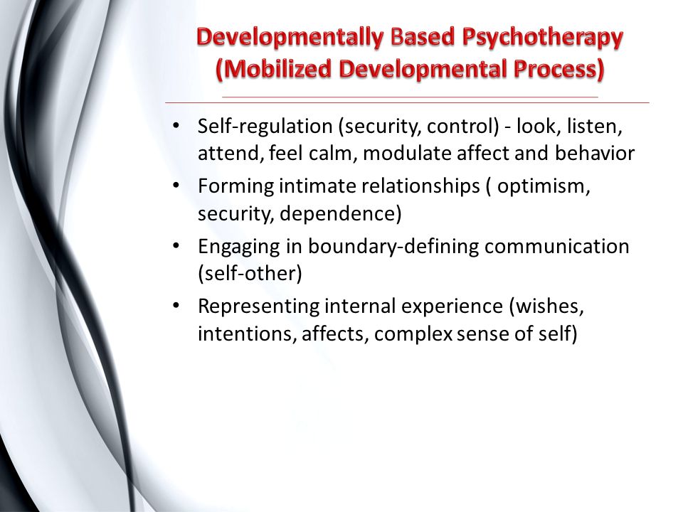 Developmentally Based Psychotherapy (Mobilized Developmental Process)