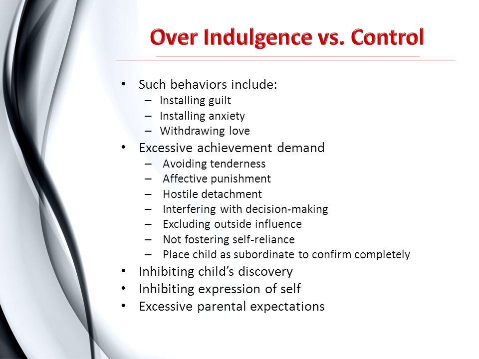 Over Indulgence vs. Control
