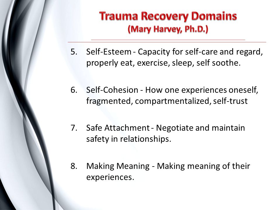 Trauma Recovery Domains (Mary Harvey, Ph.D.)