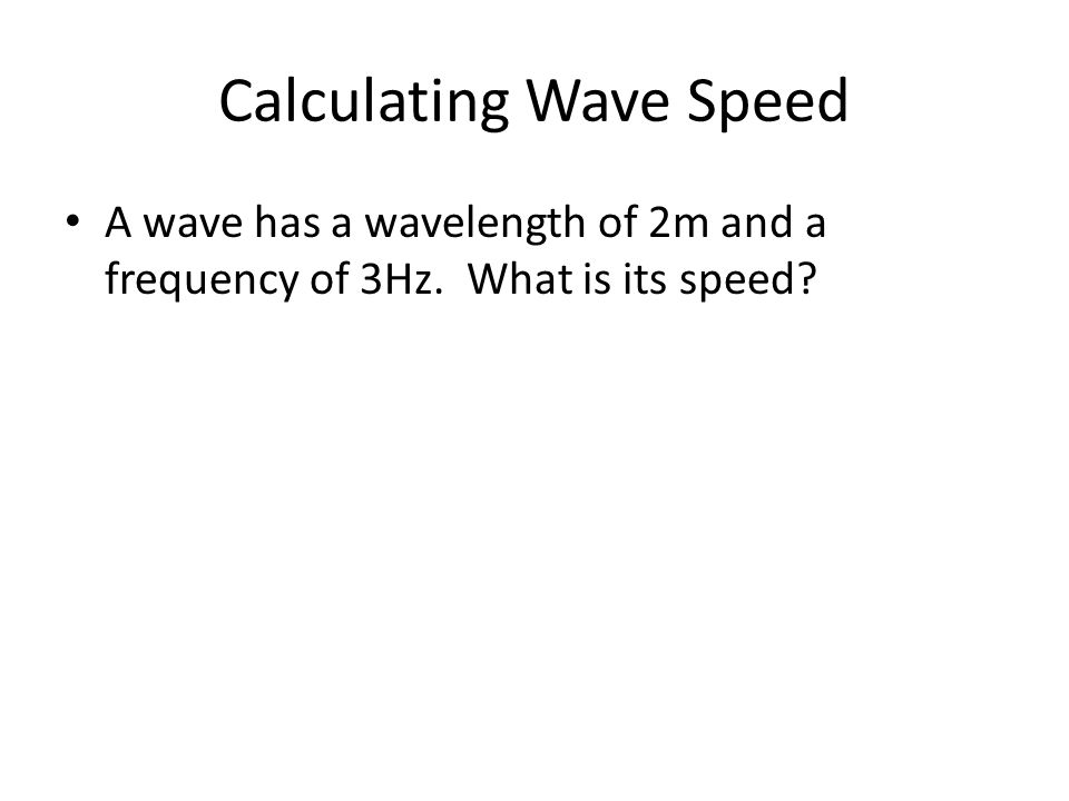 Calculating Wave Speed
