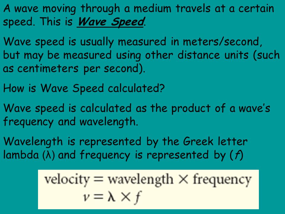 A wave moving through a medium travels at a certain speed
