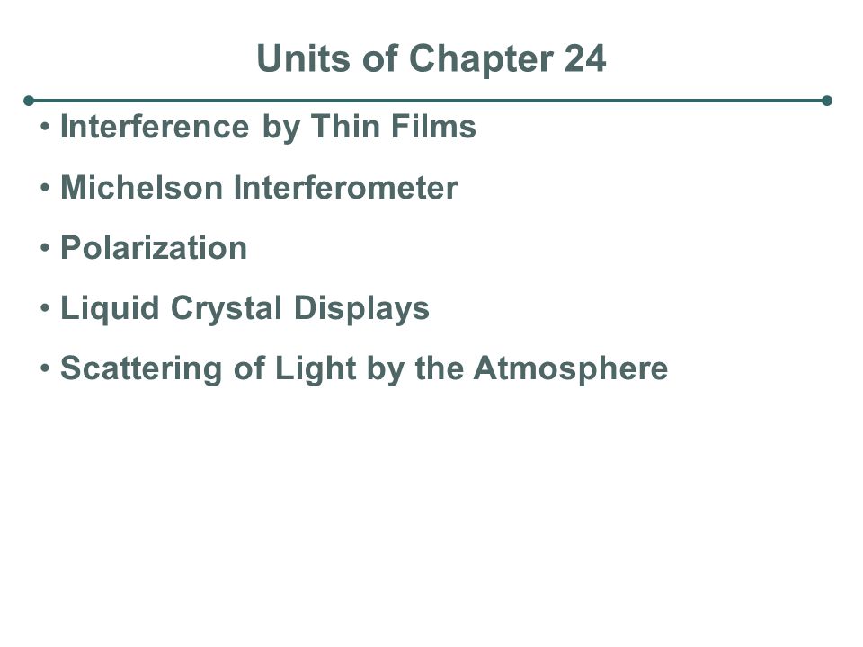 Units of Chapter 24 Interference by Thin Films