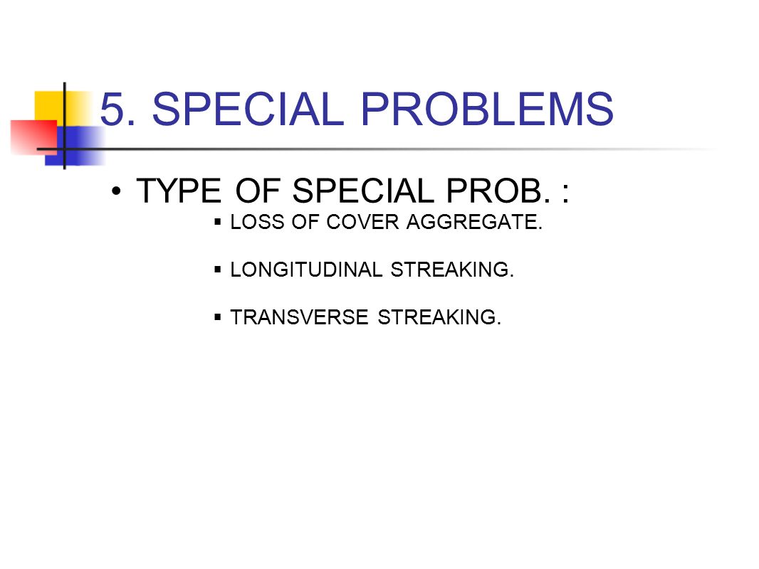 5. SPECIAL PROBLEMS TYPE OF SPECIAL PROB. : LOSS OF COVER AGGREGATE.