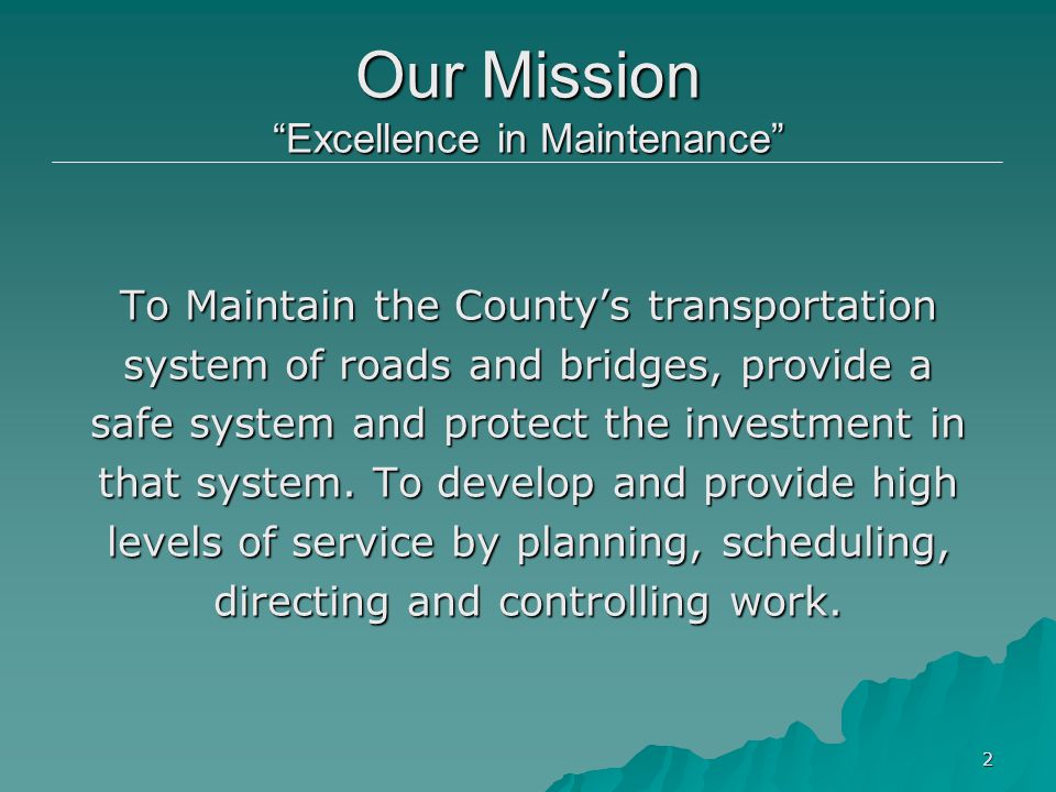 Our Mission Excellence in Maintenance
