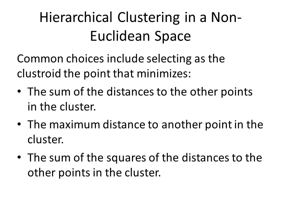 Hierarchical Clustering in a Non-Euclidean Space