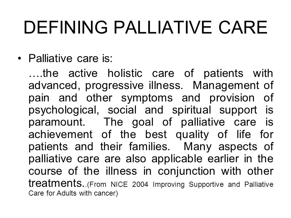 DEFINING PALLIATIVE CARE