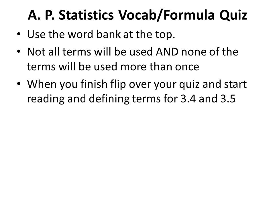 A. P. Statistics Vocab/Formula Quiz