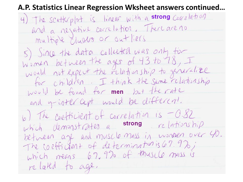 A.P. Statistics Linear Regression Wksheet answers continued…