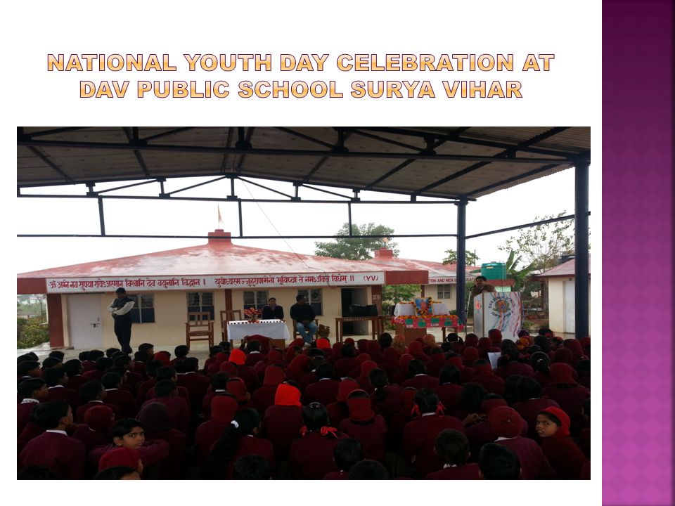 National youth day celebration at dav public school surya vihar