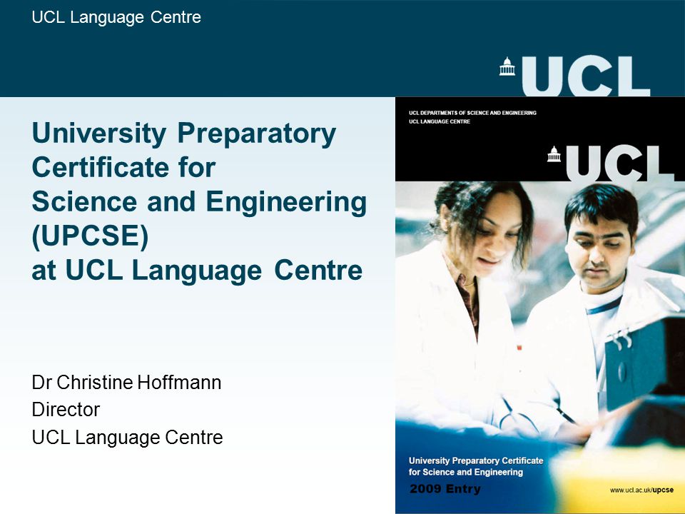 Dr Christine Hoffmann Director UCL Language Centre