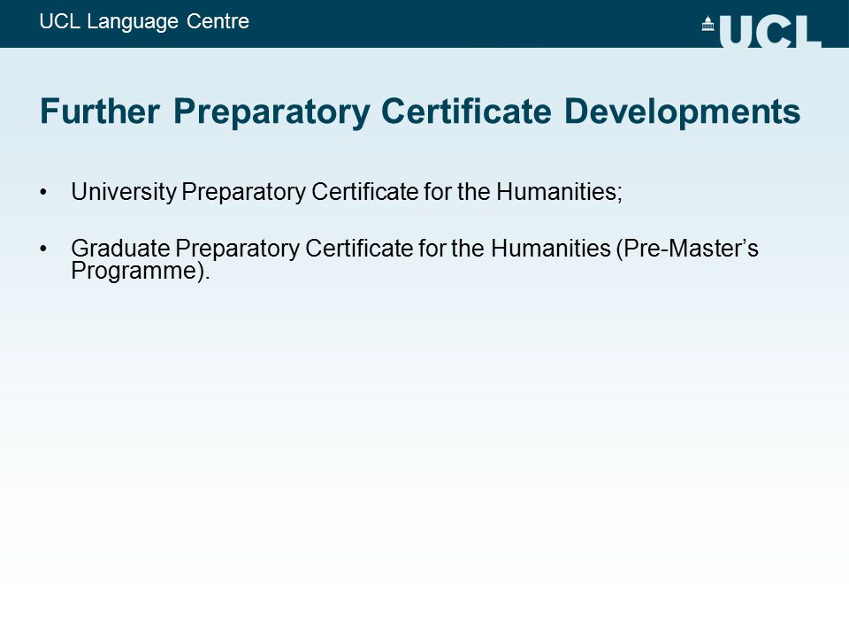 Further Preparatory Certificate Developments