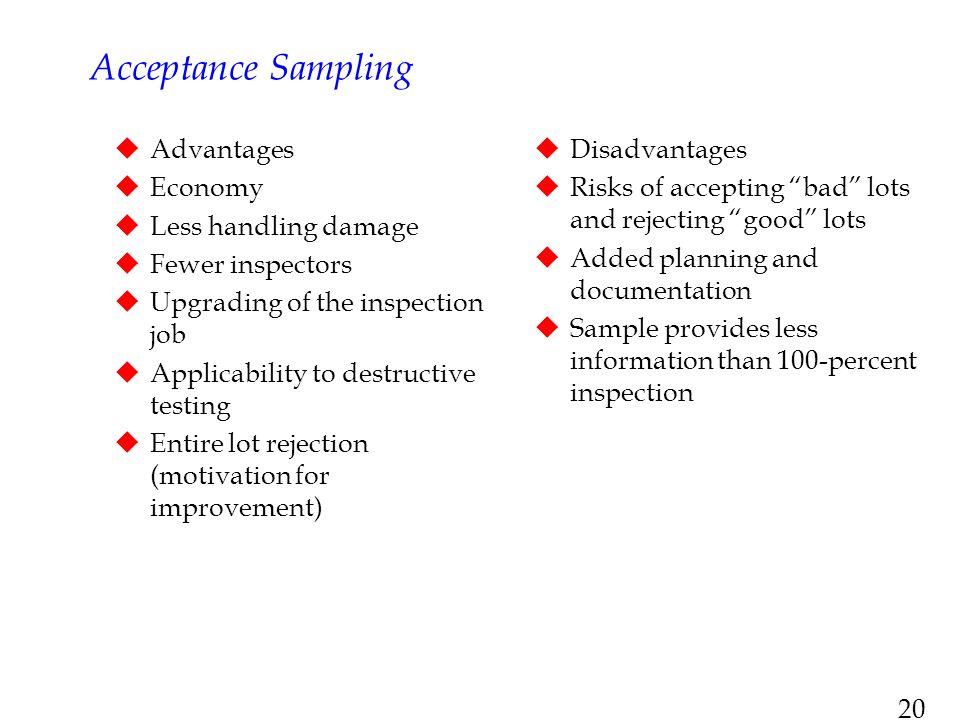 advantages and disadvantages of acceptance sampling