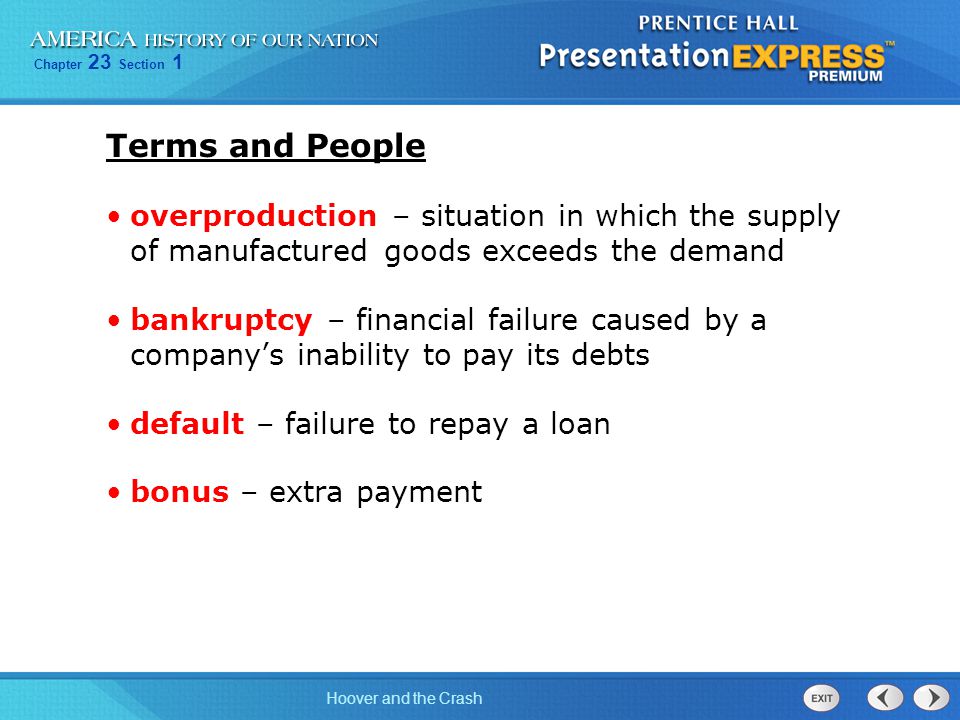 Terms and People overproduction – situation in which the supply of manufactured goods exceeds the demand.