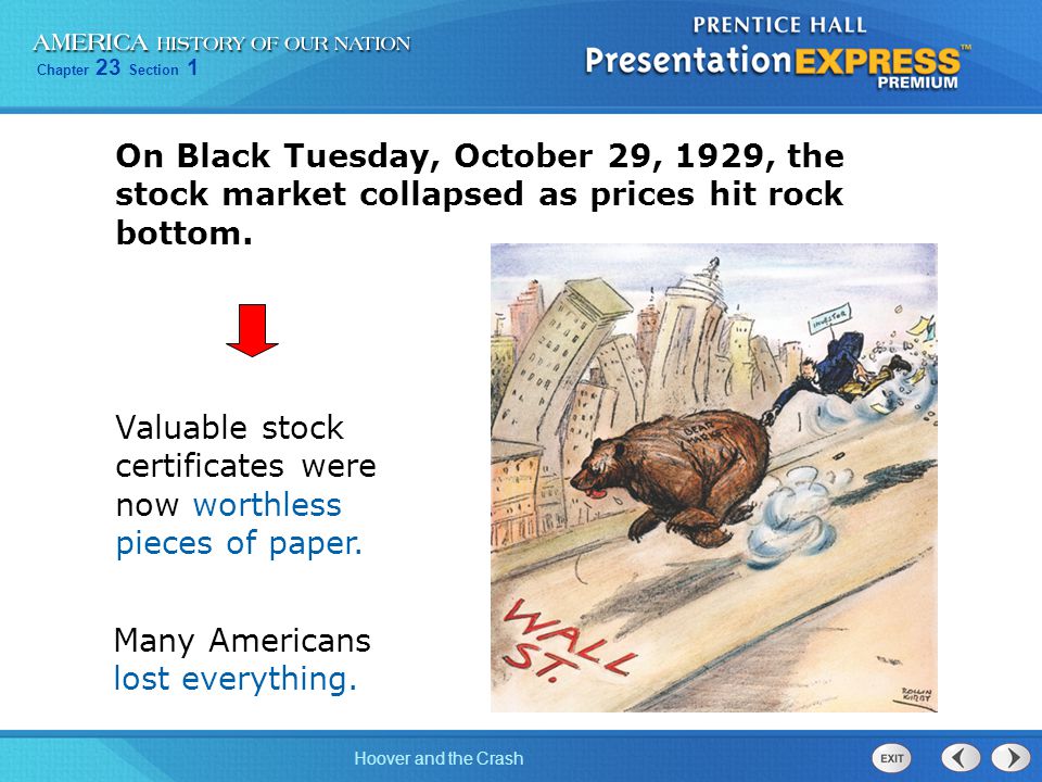 On Black Tuesday, October 29, 1929, the stock market collapsed as prices hit rock bottom.