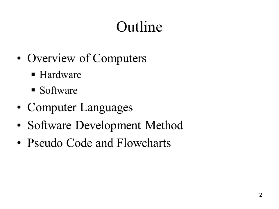 Outline Overview of Computers Computer Languages