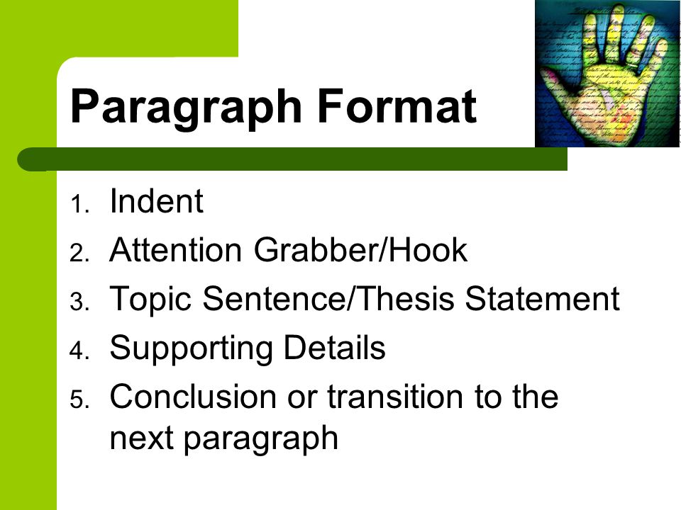 Paragraph Format Indent Attention Grabber/Hook