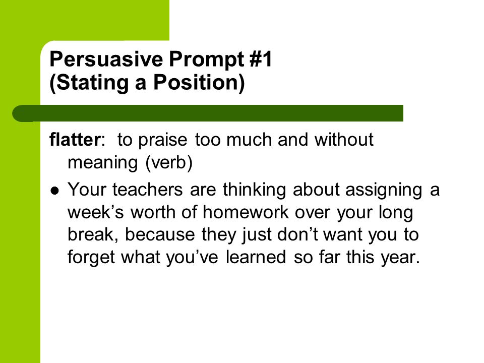 Persuasive Prompt #1 (Stating a Position)