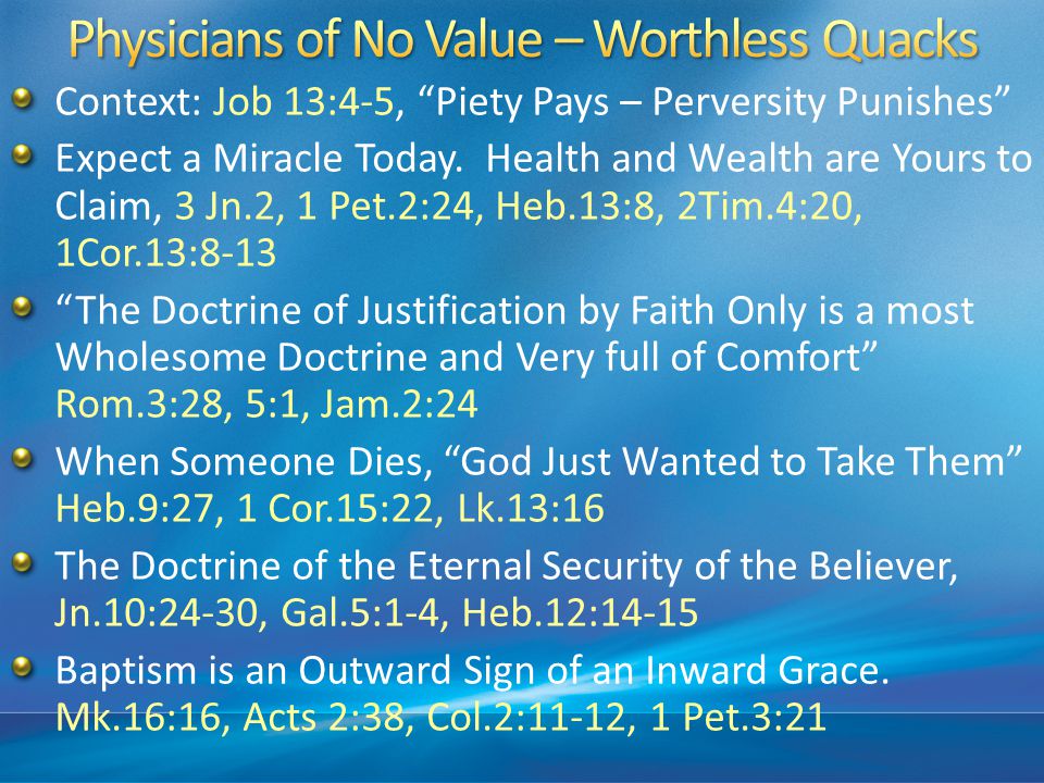 Physicians of No Value – Worthless Quacks