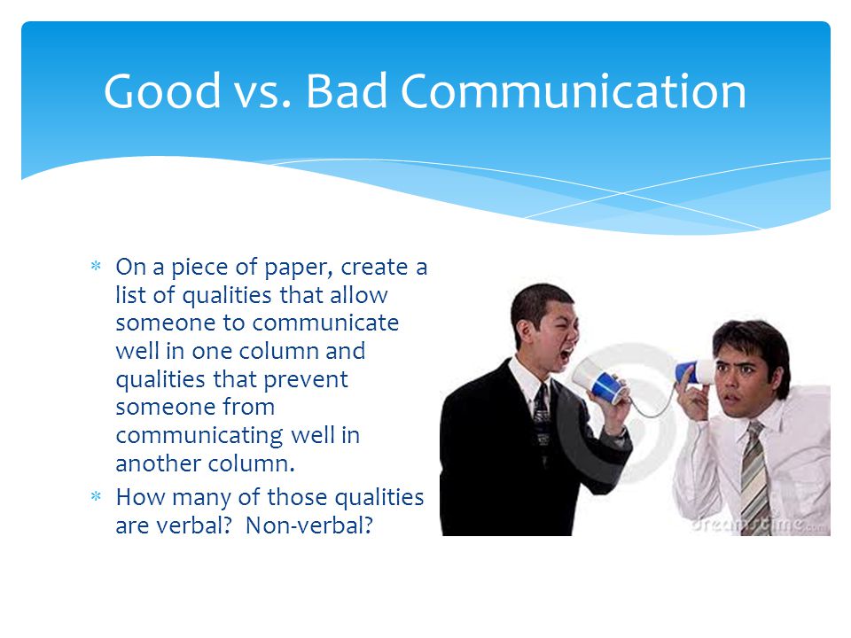 Good vs. Bad Communication