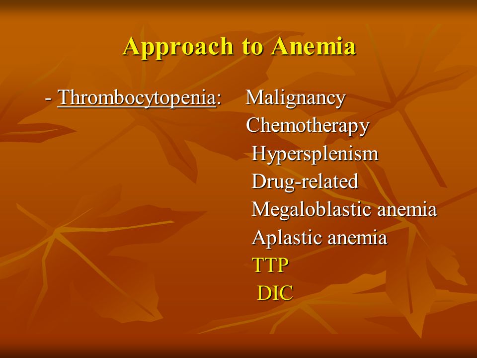 Approach to Anemia - Thrombocytopenia: Malignancy Chemotherapy