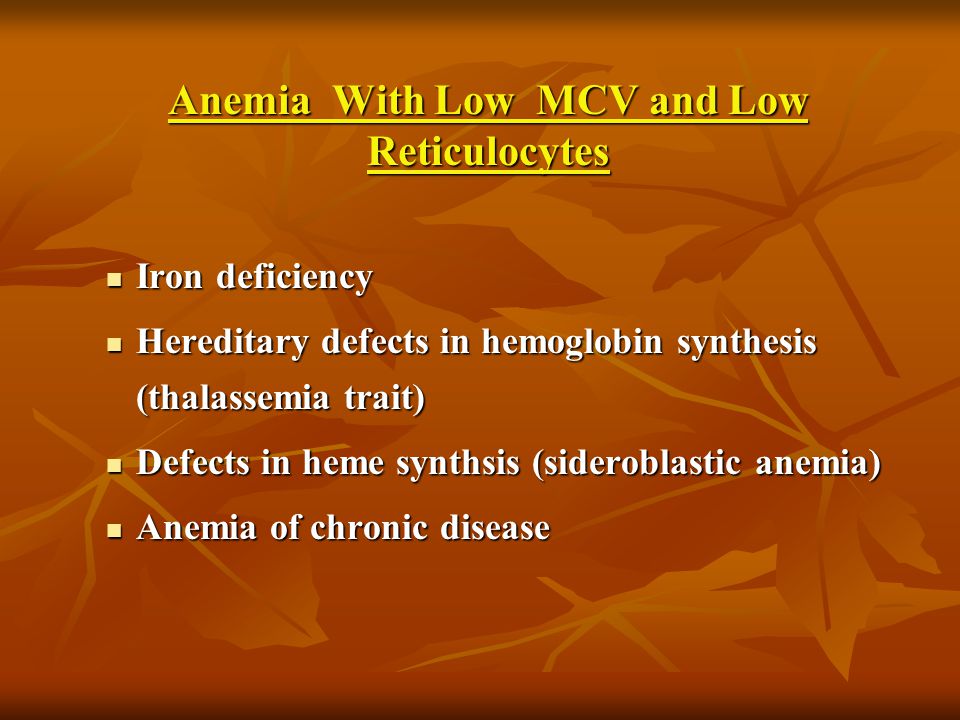 Anemia With Low MCV and Low Reticulocytes