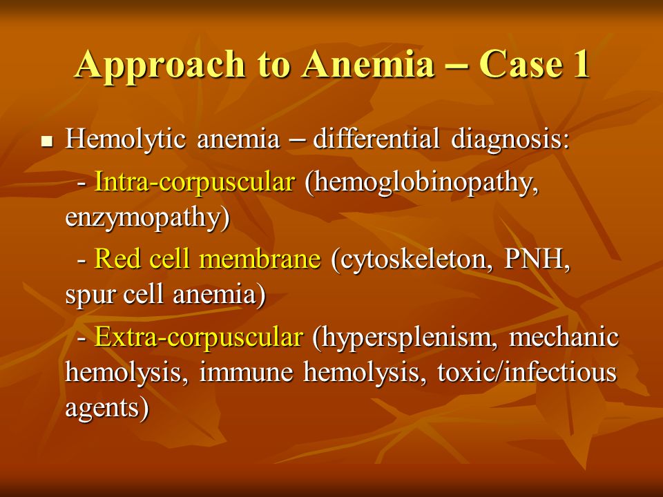 Approach to Anemia – Case 1